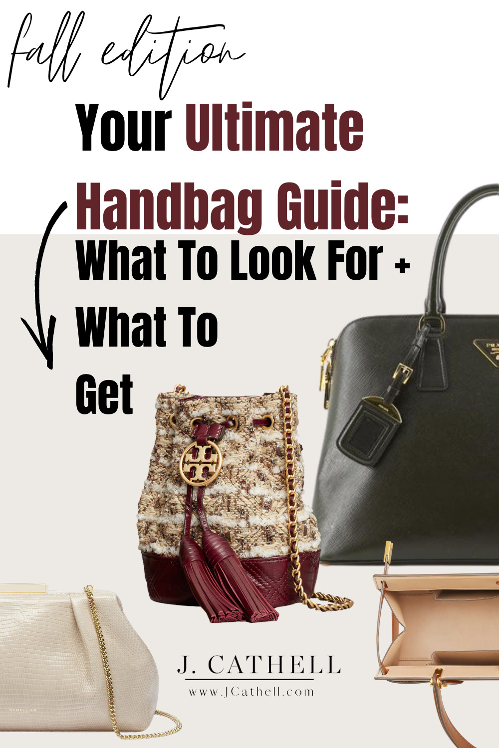 Your Ultimate Guide To Handbags: Fall Edition - J. Cathell