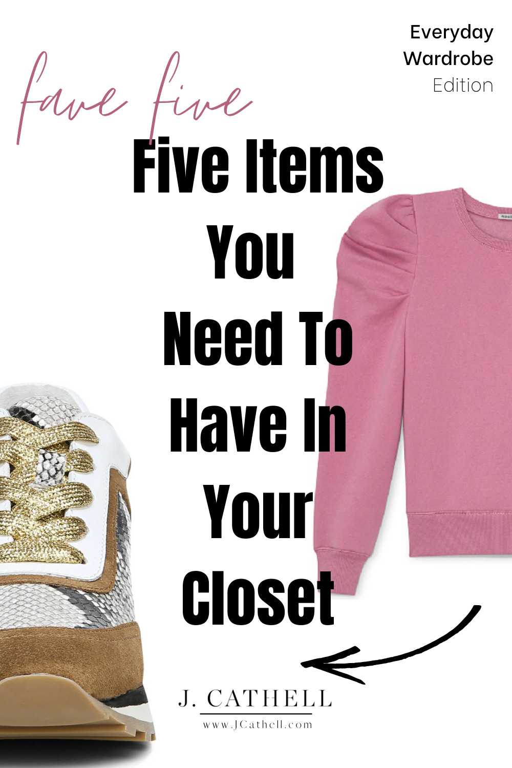 Five Items Your Closet Needs In 2021 Everyday Edition J. Cathell