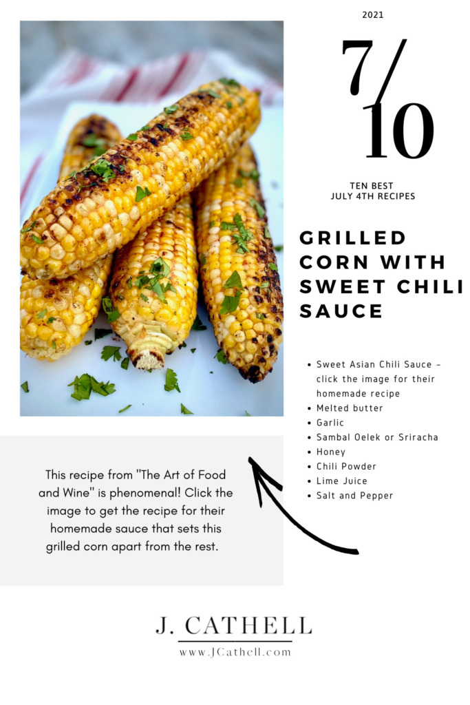 Sweet chili grilled corn for the best recipes of July 4th.