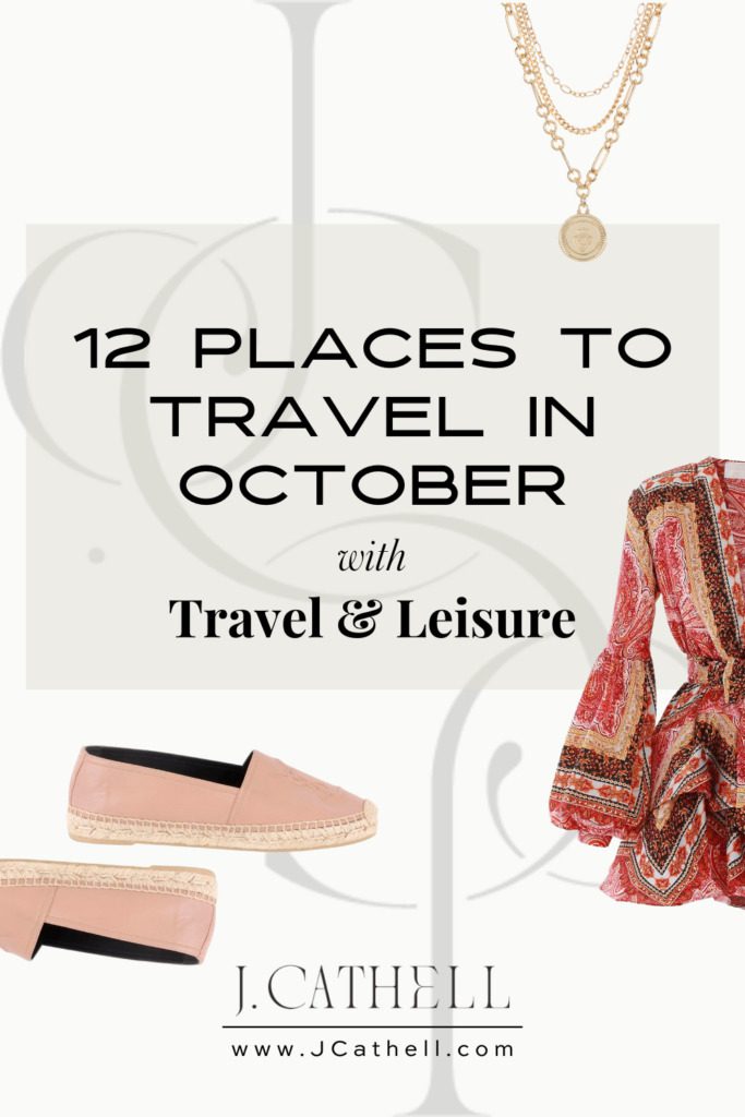 12 Best Places to Travel in October J. Cathell